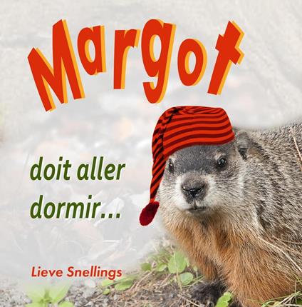 Margot doit aller dormir - Lieve Snellings - ebook