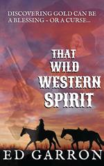 That Wild Western Spirit