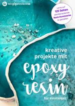Kreative Projekte mit Epoxidharz