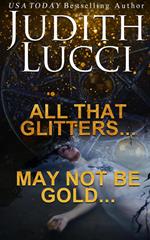 All That Glitters — May Not Be Gold: A Short New Orleans VooDoo Occult Novella