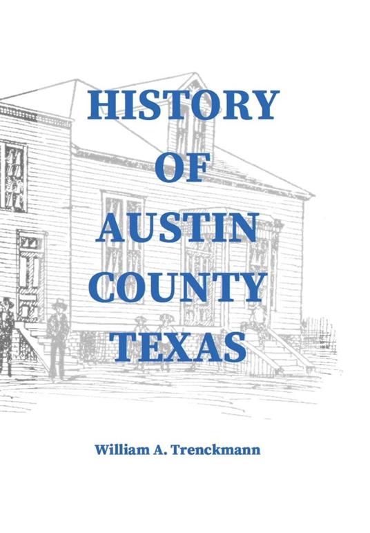 History of Austin County