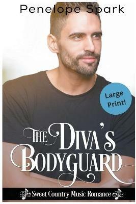 The Diva's Bodyguard - Penelope Spark - cover