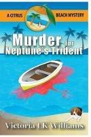 Murder for Neptune's Trident - Victoria Lk Williams - cover