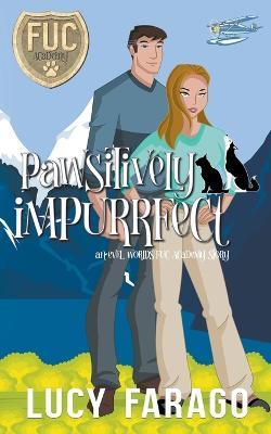 Pawsitively Impurrfect - Lucy Farago - cover
