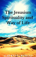 The Jesusism Spirituality and Way of Life