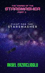 Fight for the StarSmasher
