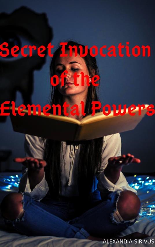 Secret Invocation of the Elemental Powers