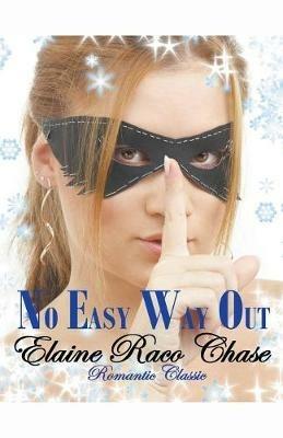 No Easy Way Out - Elaine Raco Chase - cover