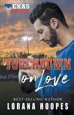 Touchdown on Love - Lorana Hoopes - cover