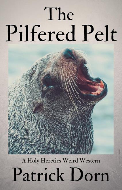 The Pilfered Pelt