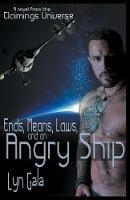 Ends, Means, Laws and an Angry Ship - Lyn Gala - cover
