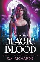 The Magic Blood Trilogy - S A Richards - cover