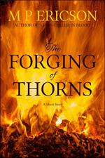 The Forging of Thorns