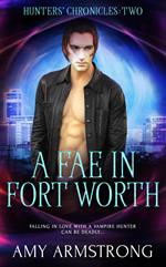 A Fae in Fort Worth