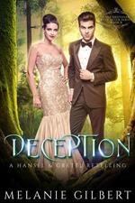 Deception: A Hansel and Gretel Retelling
