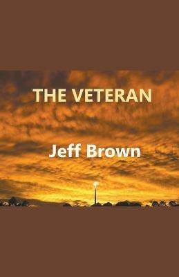 The Veteran - Jeff Brown - cover