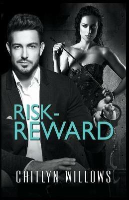Risk-Reward - Caitlyn Willows - cover