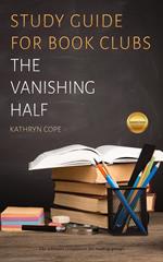 Study Guide for Book Clubs: The Vanishing Half