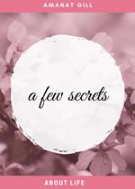 A Few Secrets