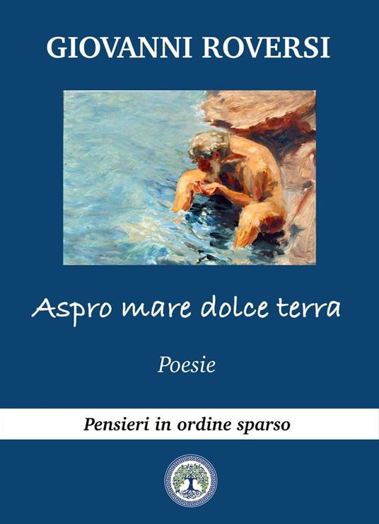 Aspro mare dolce terra - Giovanni Roversi - ebook