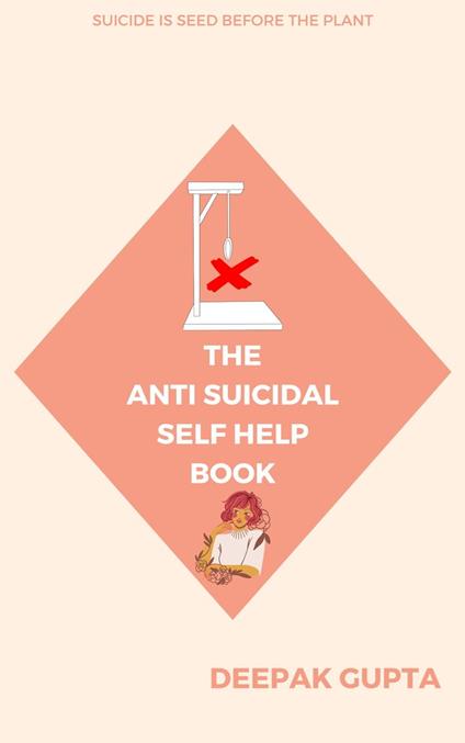The Anti-Suicidal Self Help Book