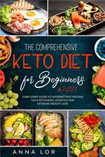 Keto Diet for Beginners #2021: Intermittent Fasting on a Ketogenic Lifestyle for Extreme Weight Loss