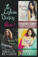 The Lesbian Diaries Volume One: Ariadne's Diary, Bridie's Diary, Cosima's Diary - Giselle Renarde - cover