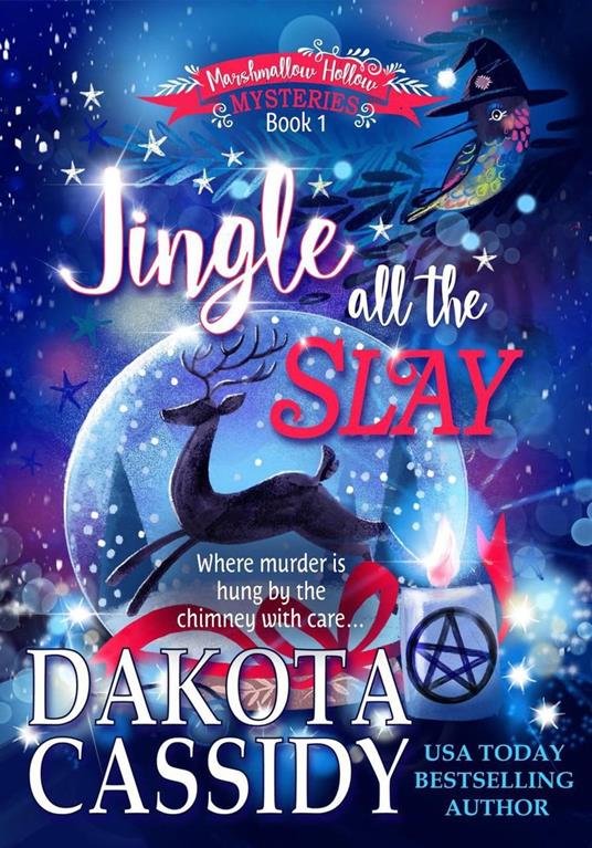Jingle all the Slay: A Witchy Christmas Cozy Mystery