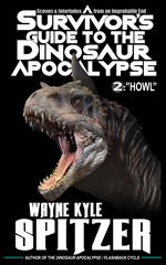 A Survivor's Guide to the Dinosaur Apocalypse, Episode Two: 