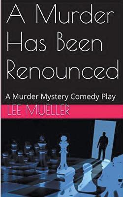 A Murder Has Been Renounced - Lee Mueller - cover