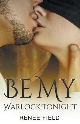 Be My Warlock Tonight - Renee Field - cover