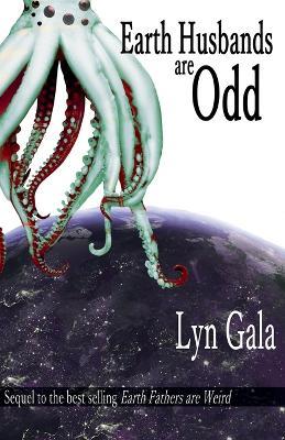 Earth Husbands are Odd - Lyn Gala - cover
