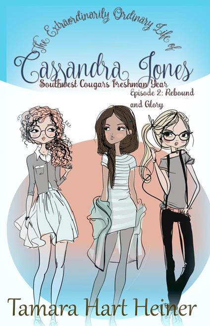 Episode 2: Rebound and Glory - Tamara Hart Heiner - ebook