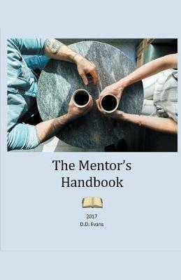 The Mentor's Discipleship Handbook - D D Evans - cover