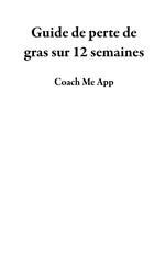 Guide de perte de gras sur 12 semaines