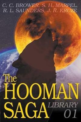 The Hooman Saga Library 01 - C C Brower,J R Kruze,R L Saunders - cover