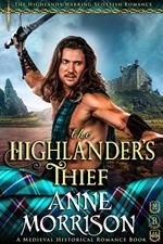 Historical Romance: The Highlander's Thief A Highland Scottish Romance