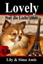 Lovely, Nur die Liebe zählt
