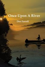 Once Upon A River