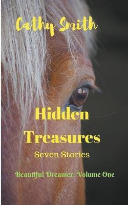 Hidden Treasures: Short Stories - Cathy Smith - cover