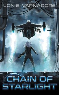 Chain of Starlight - Lon E Varnadore - cover