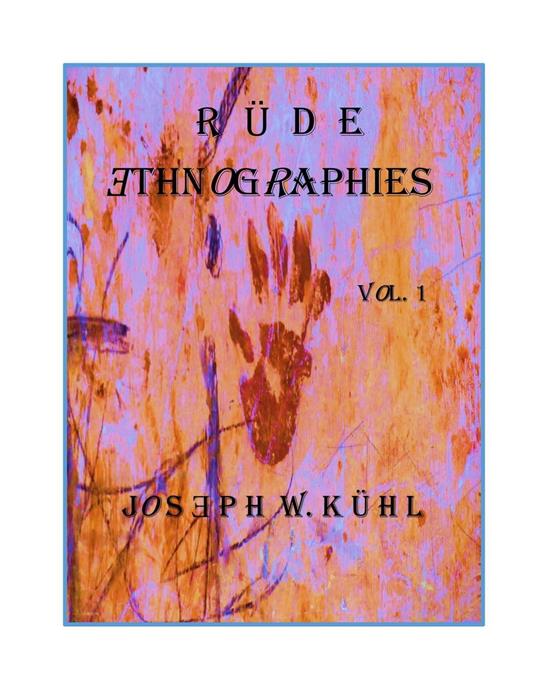 Rude Ethnographies