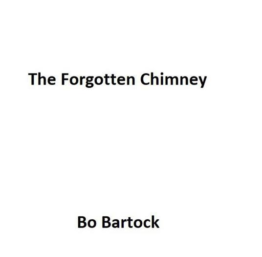 The Forgotten Chimney