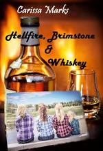 Hellfire,Brimstone & Whiskey