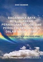 Bagaimana Saya Menjalankan Perniagaan Ebook Dan Perolehi Pendapatan Dalam Masa 7 Hari