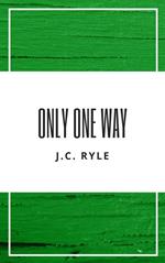 Only One Way