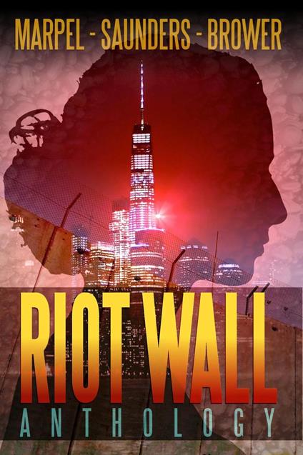 Riot Wall Anthology