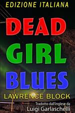 Dead Girl Blues — Edizione Italiana