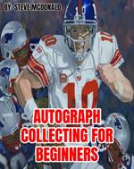 Autograph Collecting For Beginners