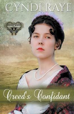 Creed's Confidant - Cyndi Raye - cover